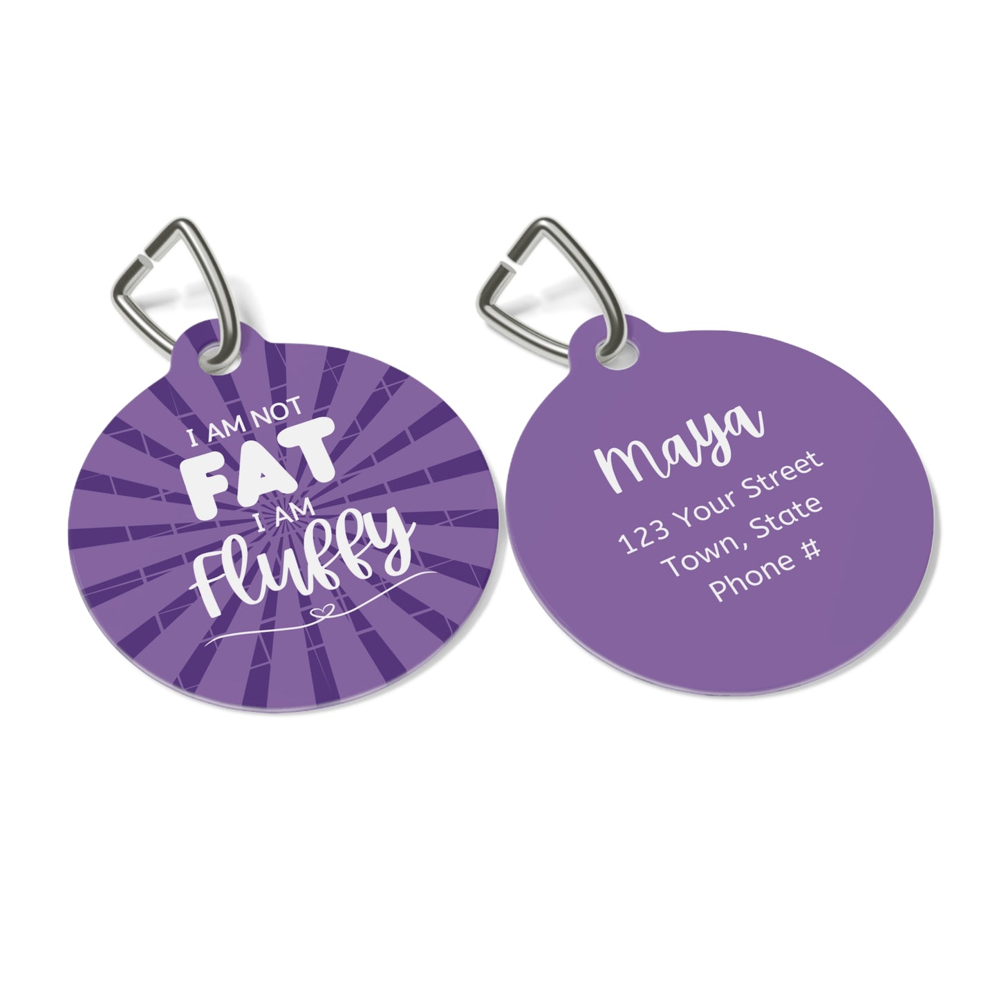 I Am Not Fat I Am Fluffy Purple Metal Pet Name Tag - Custom, Personalized, Durable